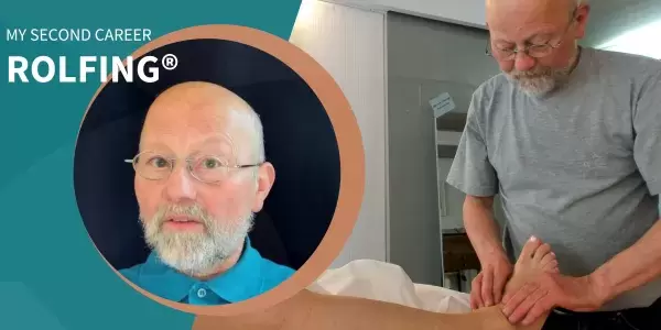 My Second Career: From Dentist to Rolfer®